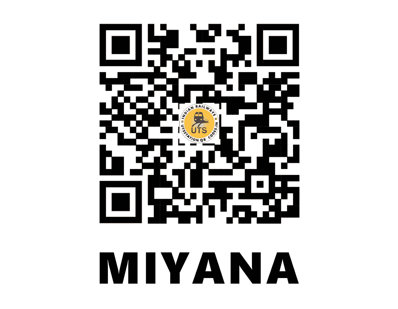 UTS QR Code for MIYANA - MINA - WC (MADHYA PRADESH)